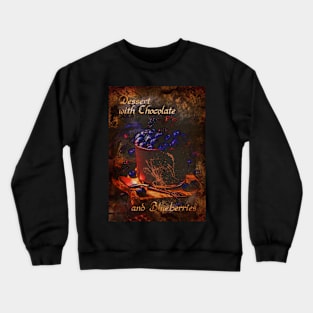 Chocolate dessert Crewneck Sweatshirt